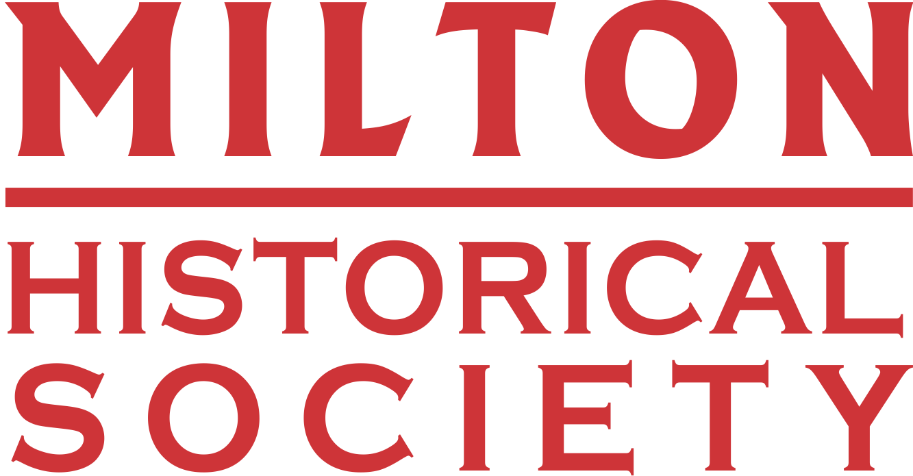 Monthly Meetings Milton Historical Society 